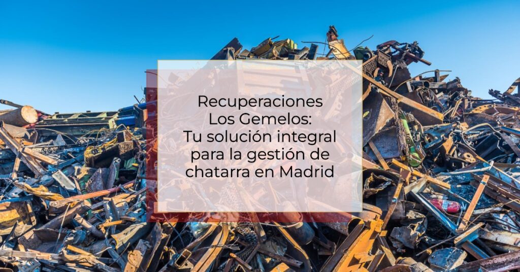 Chatarras Madrid
